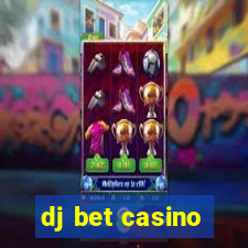 dj bet casino